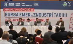 Bursa'da 'Emek ve Endüstri Tarihi' dile geldi