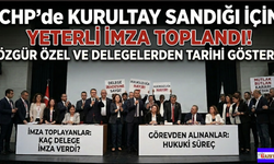 CHP'de "Hukuk" Restleşmesi: Özgür Özel Olağanüstü Kurultay çin Yeterli İmzayı topladı!