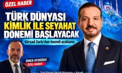 Kürşad Zorlu'dan Türk dünyasına önemli açıklama... Kimlik ile seyahat dönemi başlayacak