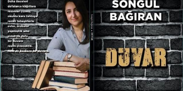 Hikaye Yazarı Songül Bağıran Duvar'ı anlattı