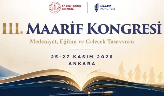 III. Maarif Kongresi Kasım ayı sonunda Ankara'da