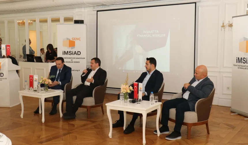 Genç İMSİAD'dan inşaatta finansal riskler çalıştayı