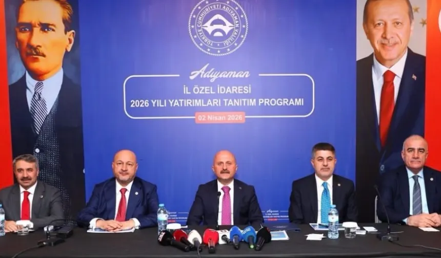 Adıyaman 2026 yılı yatırım projeleriyle geleceğe hazırlanıyor
