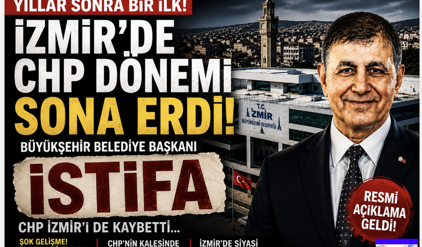 İzmir Yıllar sonra CHP'nin elinden çıktı!