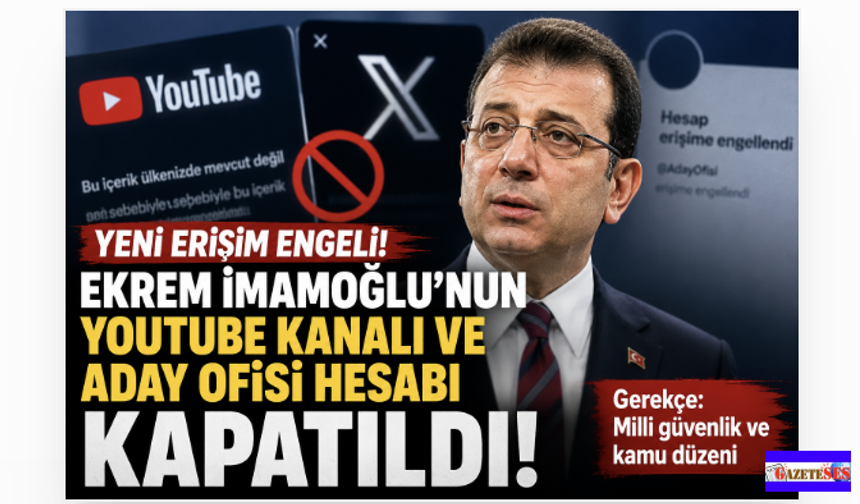 Ekrem İmamoğlu'nun Dijital Hesaplarına Yeni Erişim Engeli! YouTube ve Aday Ofisi Hesabı da kapsamda